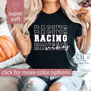 Racing Shirt for Women, Racing Vibes Shirt, Racing T Shirt for Racing Gift, Drag Racing Shirt, Racing T-Shirt, Racing TShirt, Racing Tee
