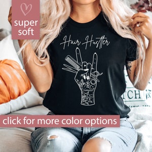 Hair Hustler Shirt for Women Gift for Hairdresser Tshirt, Hair Hustler T Shirt for Hair Dresser Gift, Hair Stylist T-Shirt Beautician Gift