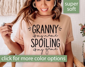 Granny Shirt, Gift for Granny, Granny Is My Name Spoiling Is My Game Tshirt, Granny Gift, Granny T Shirt Mothers Day Shirt, Cute Granny Tee