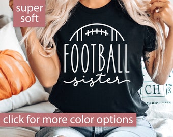 Football Sister Shirt for Women, Football Sister Tshirt, Football Sister T Shirt Gift for Sister, Football Sister T-Shirt, Cute Football Tee