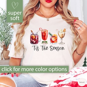Tis The Season Christmas Drinks Shirt, Christmas Cocktails Shirt for Bartender Gift for Christmas Gift for Women, Bartender Christmas Tshirt