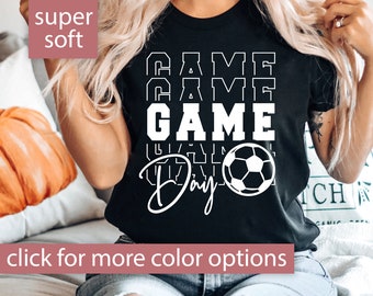 Game Day Soccer Tshirt for Women, Soccer Game Day Shirt for Soccer Mom, Soccer Gameday Shirt, Soccer Shirt for Soccer Gift, Game Day Tee