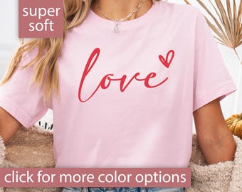 Love Shirt for Valentines Day Shirt for Women, Love T shirt for Women Valentines Tshirt, Love T-Shirt, Love Tee Shirt Valentine Gift for Her