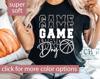 Basketball Shirt, Basketball Game Day Shirt for Women, Basketball Game Day TShirt, Basketball Mom Shirt, Game Day Basketball, Game Day Tee