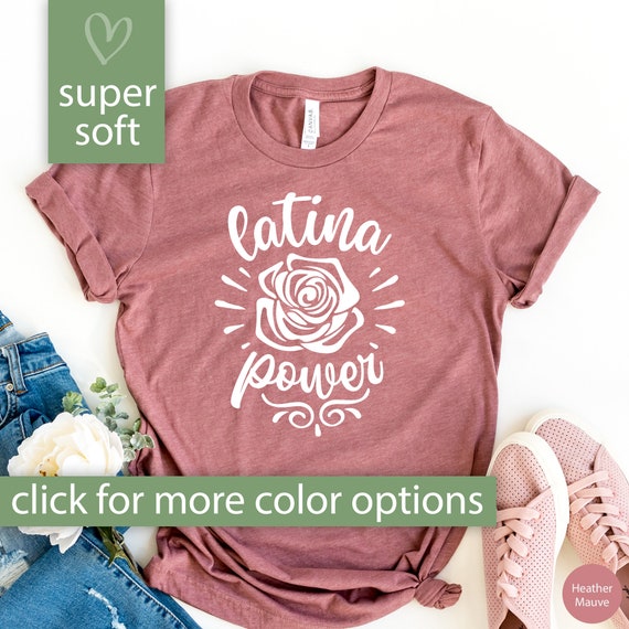 Latina Shirt for Women, Latina Power Shirt, Latina Power Tshirt Gift for Latina Spanish Shirt for Latina Gift, Feminist Shirt for Latina Tee