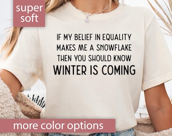 Equality Shirt for Women, Political Shirt, Equality Tshirt, Equality T Shirt, Equality T-Shirt, Equality Tee for Feminist Gift for Feminist