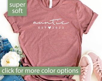 Auntie Shirt, Auntie Est 2023 Shirt, Pregnancy Reveal Gift for Aunt, Auntie Gifts for Sister, Baby Announcement Gift for Aunt To Be New Aunt