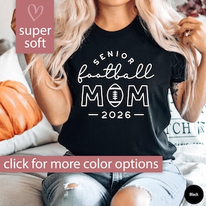 Senior Football Mom Shirt for Women, Class of 2026 Senior Football Mom Tshirt for Game Day Shirt Football Shirt Senior Football Mom 2026 Tee