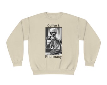 Unisex Funny Pharmacy Skeleton Coffee Sweatshirt