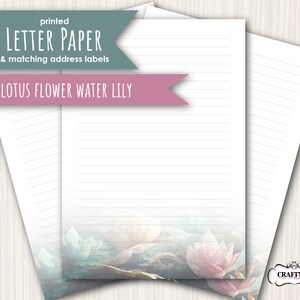May include: Printed letter paper with a watercolor design of lotus flowers and water lilies. The paper has lines for writing and the text "printed letter paper & matching address labels LOTUS FLOWER WATER LILY" is at the top.
