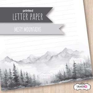 May include: Printed letter paper with a misty mountains design. The stationery features a grayscale illustration of a mountain range and forest. The text "Letter Paper" and "Misty Mountains" are displayed on the top of the page.