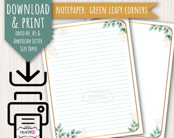 May include: Printable lined notepaper with green leafy corners and a gold border. The notepaper is designed to be printed on A4, A5, and American Letter size paper.