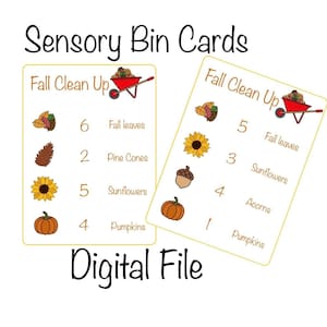 May include: Two digital cards with fall-themed illustrations. The cards feature the text "Sensory Bin Cards" and "Fall Clean Up." Each card displays images of fall leaves, pine cones, sunflowers, pumpkins, and acorns, with corresponding numbers.