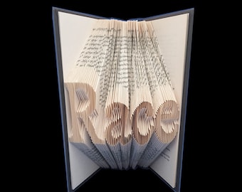 Race -- Inspirational Words -- 4 Letters -- Folded-Book Art Sculpture