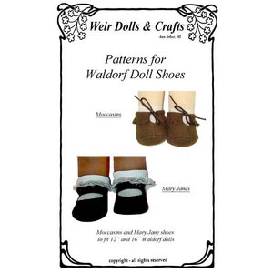 May include: Patterns for Waldorf doll shoes, including moccasins and Mary Jane shoes. The patterns are designed to fit 12 and 16 inch Waldorf dolls. The image shows two pairs of shoes, one brown and one black.