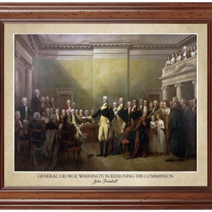 General George Washington Resigning His Commission by John Trumbull (1817); 18x24&quot; print (does not include frame)