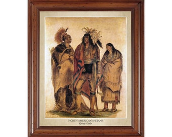 North American Indians by George Catlin (1838); 18x24" print displaying the artist's name and title of painting (does not include frame)