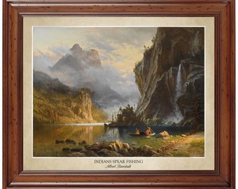 Indians Spear Fishing by Albert Bierstadt; 18x24" print showing the title of the painting and the artist's name