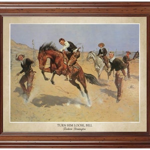 Turn Him Loose, Bill by Frederic Remington (1893); 18x24&quot; print showing the artist&#39;s name and title of painting (does not include frame)