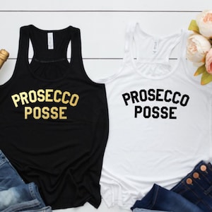 Prosecco Posse Tank Top, Champagne Tank Top, Champagne Lover, Bachelorette Tank, Cute Tank Top,  free shipping