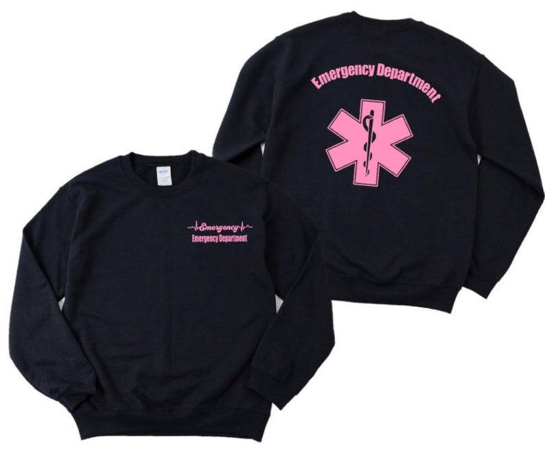 May include: Black sweatshirt with a pink "Emergency Department" text and a pink star of life symbol on the back. The front of the sweatshirt has a pink "Emergency Department" text with a heartbeat symbol.