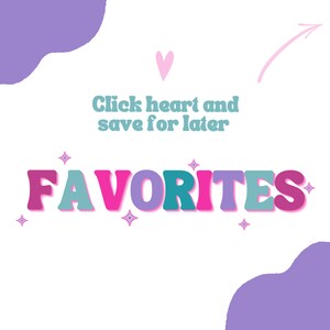 K&ouml;nnte beinhalten: Ein wei&szlig;er Hintergrund mit einer lila, wellenf&ouml;rmigen Form in der oberen linken Ecke und einer weiteren in der unteren rechten Ecke. Der Text "Click heart and save for later" befindet sich in der Mitte des Bildes, &uuml;ber dem Wort "FAVORITES" in bunten, umrandeten Buchstaben. Rosa Herzen und Sterne sind um den Text herum verstreut.