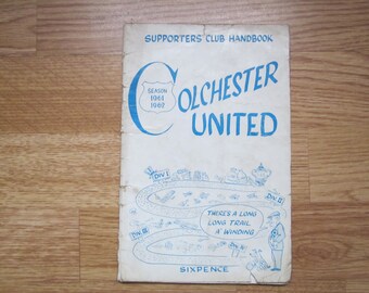 1961-62 Colchester United Football Supporters' Club Handbook, Yearbook. Ideal Christmas Gift, Fathers Day, Birthday Present For Him