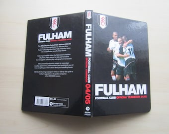 2004-2005 Fulham Football Club Yearbook, Handbook, Souvenir, Memorabilia. Ideal Christmas Gift, Fathers Day, Birthday Present For Him