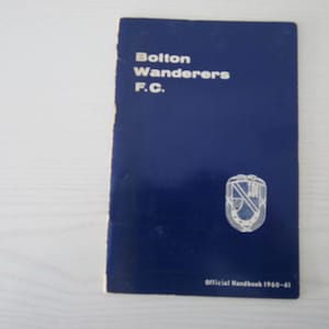 1960-61 Bolton Wanderers Football Club Handbook, Yearbook, Annual, Souvenir. Ideal Christmas Gift, Fathers Day, Birthday Present