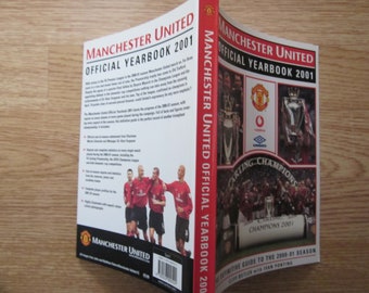 2000-2001 Manchester United Football Club Handbook, Souvenir, Yearbook. Ideal Christmas Gift, Fathers Day, Birthday Present For Him