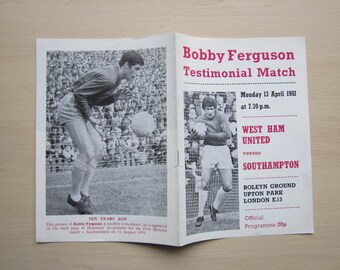 1980-81 West Ham United v Southampton Bobby Ferguson Testimonial Match Programme. Ideal Christmas Gift, Birthday Present, Father's Day Gift