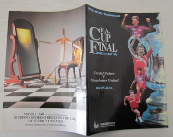 1990 Crystal Palace v Manchester United F A Cup Final Football Programme. Ideal Christmas Gift, Fathers Day, Birthday Present