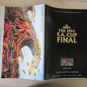 1994 Chelsea v Manchester United F A Cup Final Football Match Programme. Ideal Christmas Gift, Fathers Day, Birthday Present