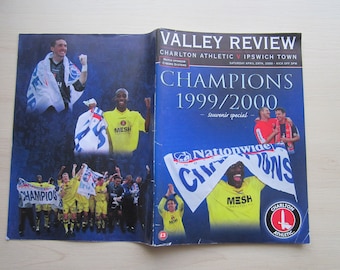 1999-2000 Charlton Athletic v Ipswich Town, Special 72 Page Souvenir Issue Celebrating as CHAMPIONS!