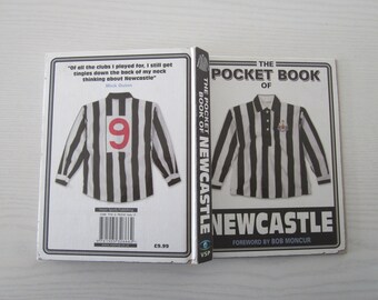 2009 SIGNED Bobby Moncur Newcastle United Legend "The Pocket Book Of Newcastle". Ideal Christmas Present Father's Day Birthday Present