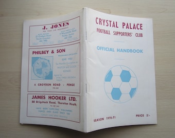 1970-71 Crystal Palace Football Soccer Supporters' Club Handbook Yearbook. Ideal Christmas Gift, Father's Day, Birthday Present