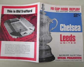 1970 Chelsea FC v Leeds United FC F A Cup Final REPLAY Football Match Programme.