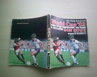 1982 The Daily Telegraph World Cup '82 Handbook, Brochure, Souvenir. Ideal Christmas Gift, Father's Day, Birthday Present For Him