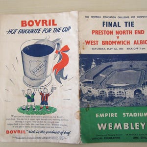 May include: Vintage football program from the 1954 Football Association Challenge Cup Final. The cover features a cup of Bovril and the text "-HOT FAVOURITE FOR THE CUP". The program also lists the teams Preston North End vs. West Bromwich Albion.