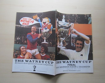 1971-72 West Bromwich Albion (WBA) v Colchester Watney Cup Final Programme. Ideal Christmas Gift, Fathers Day, Birthday Present
