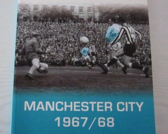 1967/68 Manchester City "Champions 1967/68" Softback Book published 2005 By Tempus Publishing Fascinating Record Of Championship Season