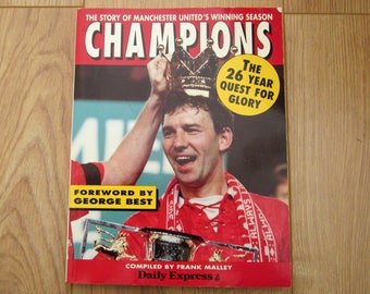 1993 Original Manchester United "Champions" The Story of Manchester United's Winning Season by George Best.