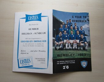 1963 Leicester City Football Club, "A Year To Remember Wembley 1963" Souvenir Handbook, Yearbook.