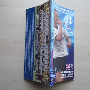 1877-2002 Bolton Wanderers Football Club Celebrating 125 Years. Bumper 158 Pages! Ideal Christmas Gift, Fathers Day, Birthday Present