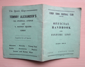 1954-55 Corby Town Football Club Handbook, Yearbook, Souvenir, Memorabilia. Ideal Christmas Gift, Fathers Day, Birthday Present