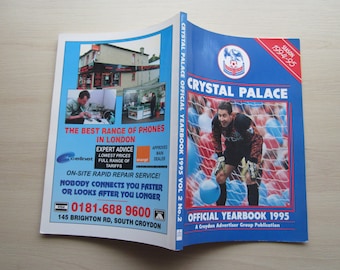 1995 Crystal Palace Football Club Yearbook, Handbook, Souvenir.