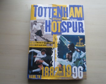 1882-1996 Tottenham Hotspur illustrated History, Yearbook, Annual, Handbook. Ideal Christmas Gift, Fathers Day, Birthday Present