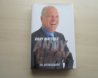 2004 HAND SIGNED Andy Gray The Autobiography. Ideal Christmas Gift, Fathers Day, Birthday Present