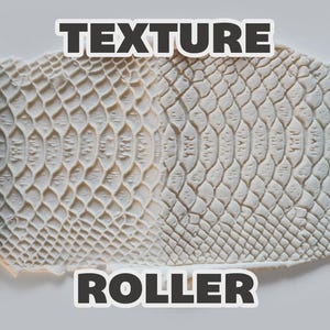 May include: A blue cylindrical texture roller with a repeating snake scale pattern, shown alongside a white clay surface imprinted with the same scale design. The text "TEXTURE ROLLER" is displayed in bold white letters at the top and bottom.