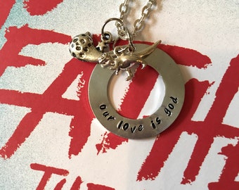 Our Love Is God Heathers Necklace